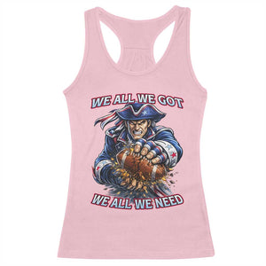 We All We Got We All We Need Racerback Tank Top Football Fan TS12 Light Pink Print Your Wear
