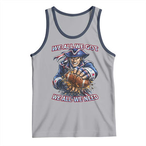 We All We Got We All We Need Tank Top Football Fan TS12 Athletic Heather Navy Print Your Wear