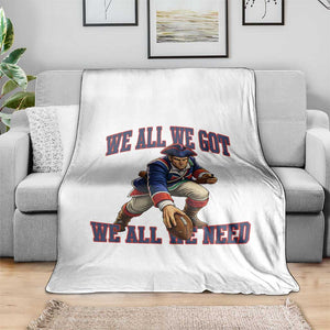 We All We Got We All We Need Throw Blanket Football Fan Supporter TS12 Print Your Wear