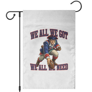 We All We Got We All We Need Garden Flag Football Fan Supporter TS12 Black Print Your Wear
