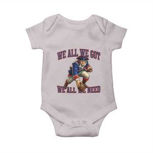 We All We Got We All We Need Baby Onesie Football Fan Supporter TS12 Ice Gray Print Your Wear