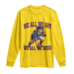 We All We Got We All We Need Long Sleeve Shirt Football Fan Supporter TS12 Daisy Print Your Wear