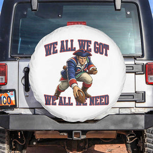 We All We Got We All We Need Spare Tire Cover Football Fan Supporter TS12 No hole Black Print Your Wear