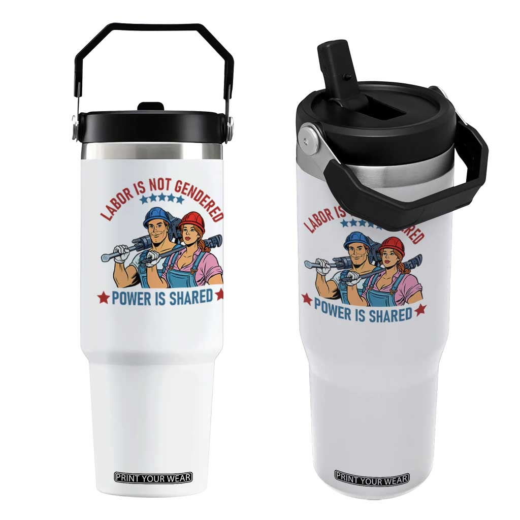 Labor Day Union Strong Feminism Flip Straw Tumbler Labor Is Not Gendered Power Is Shared