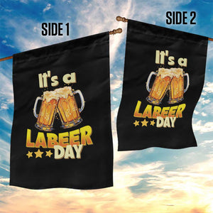 It Is A Labeer Day Garden Flag Beer Drinking Labor Day Party Gift