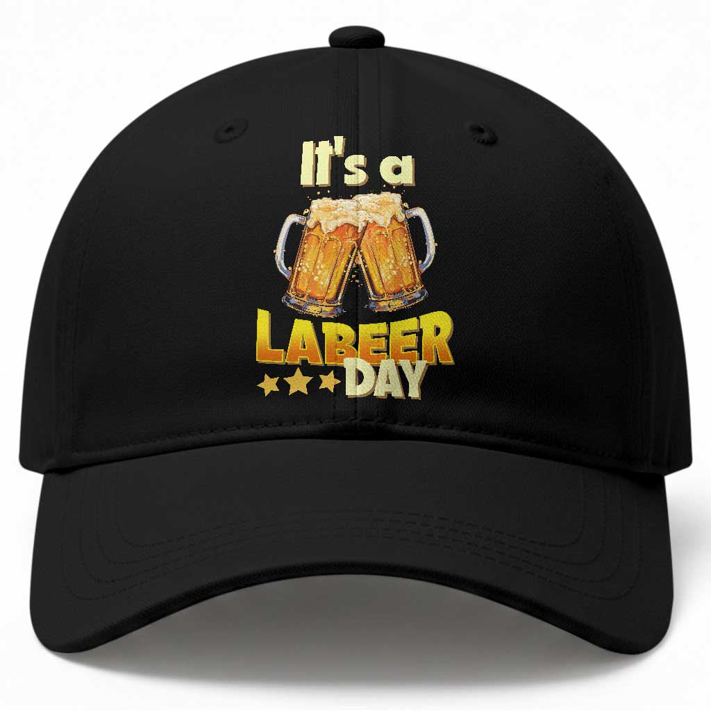 It Is A Labeer Day Baseball Cap Beer Drinking Labor Day Party Gift TS12 Print Your Wear