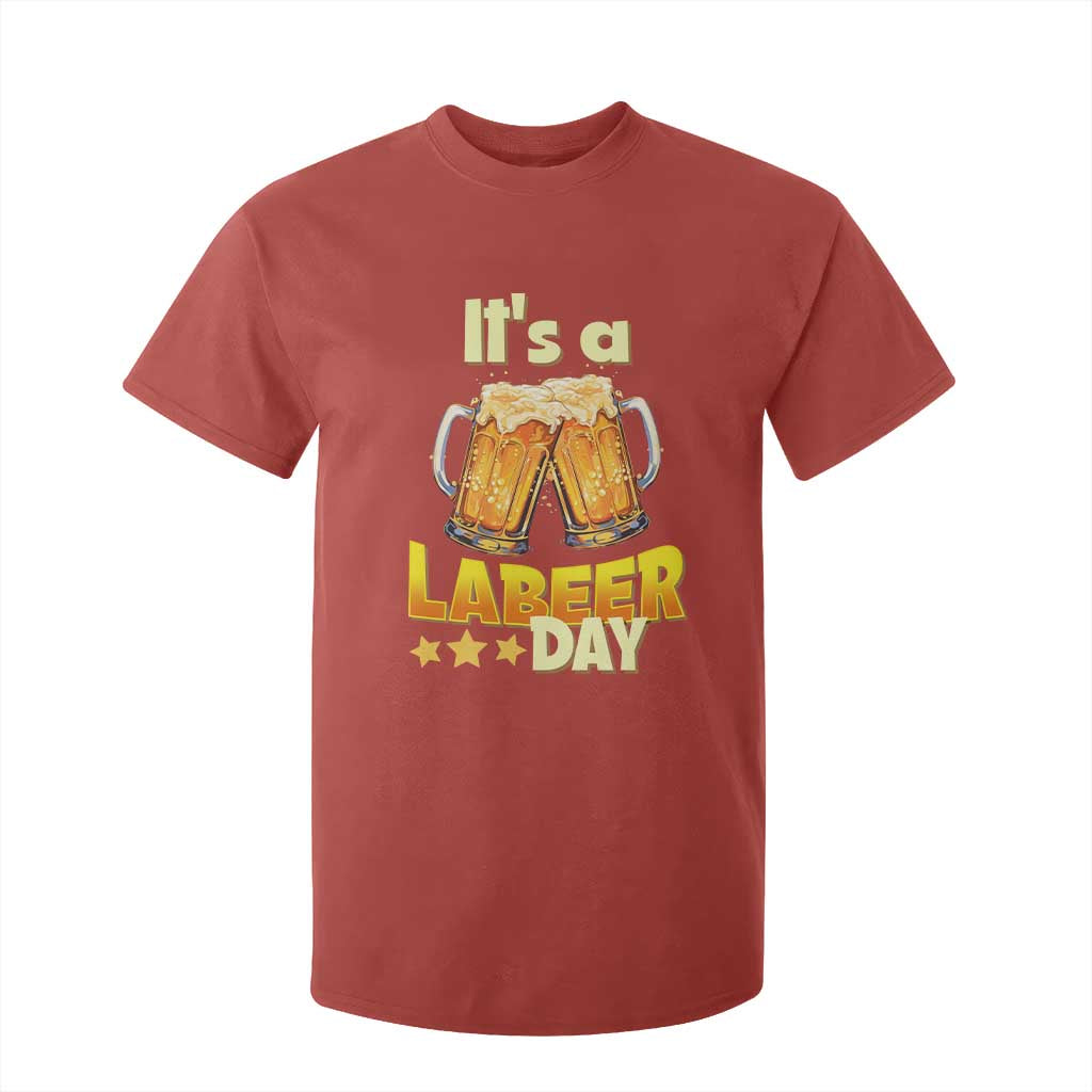 It Is A Labeer Day T Shirt For Kid Beer Drinking Labor Day Party Gift TS12 Red Print Your Wear