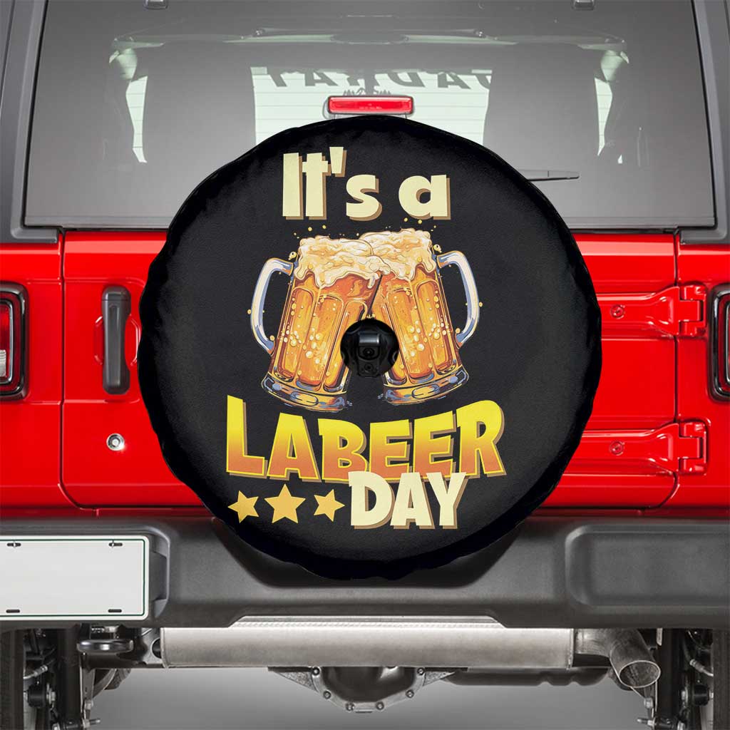It Is A Labeer Day Spare Tire Cover Beer Drinking Labor Day Party Gift