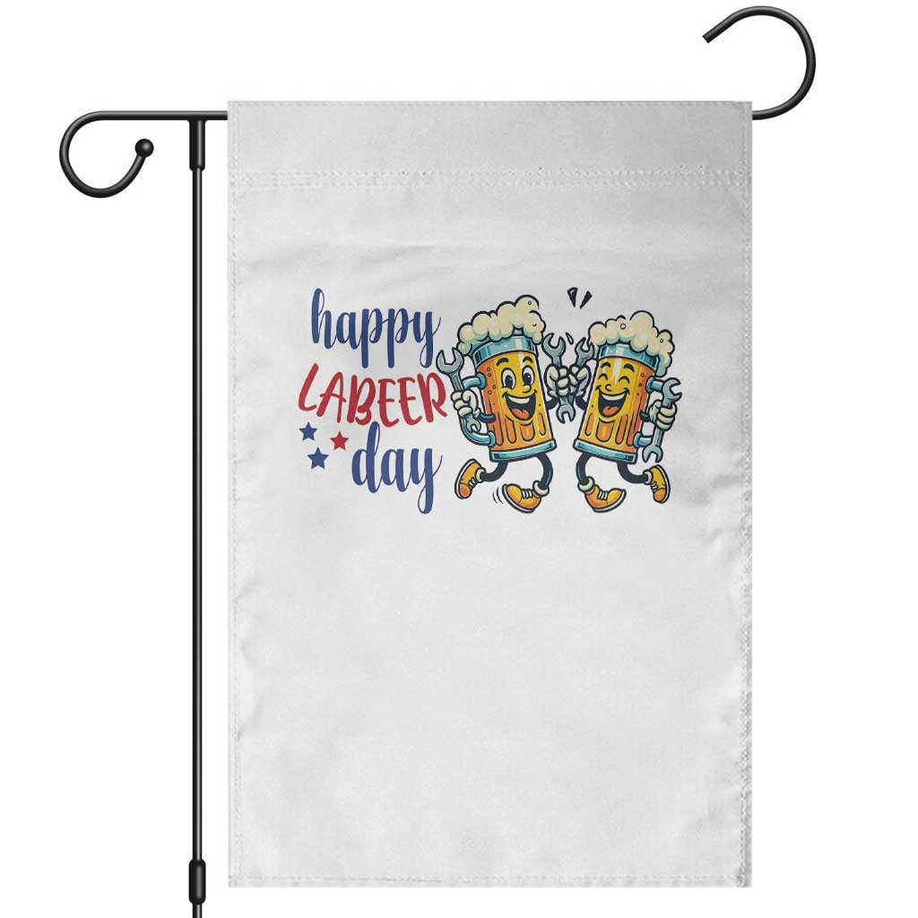 Happy Labeer Day Garden Flag Funny Labor Day Beer Union Worker Humor TS12 White Print Your Wear
