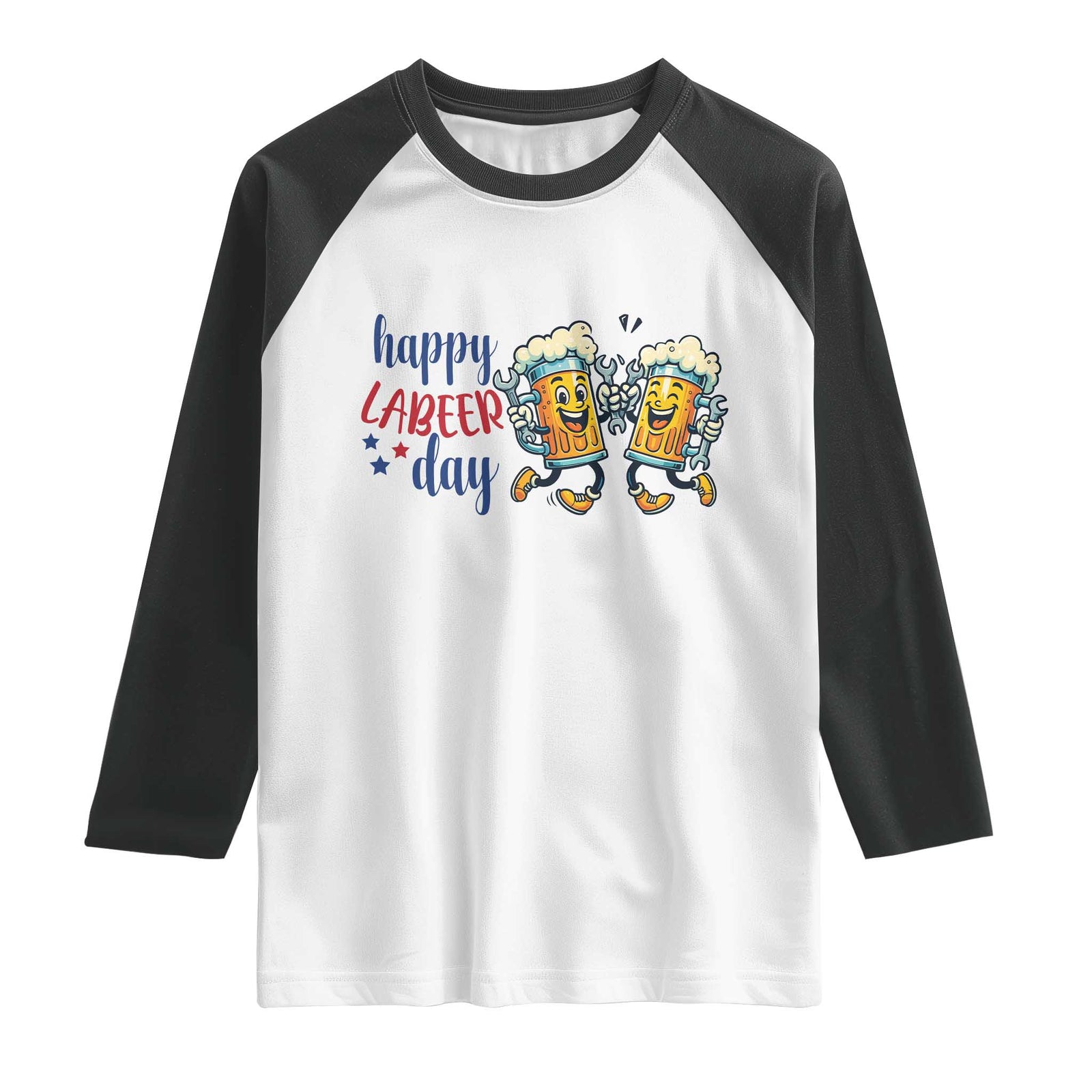 Happy Labeer Day Raglan Shirt Funny Labor Day Beer Union Worker Humor TS12 White Black Print Your Wear