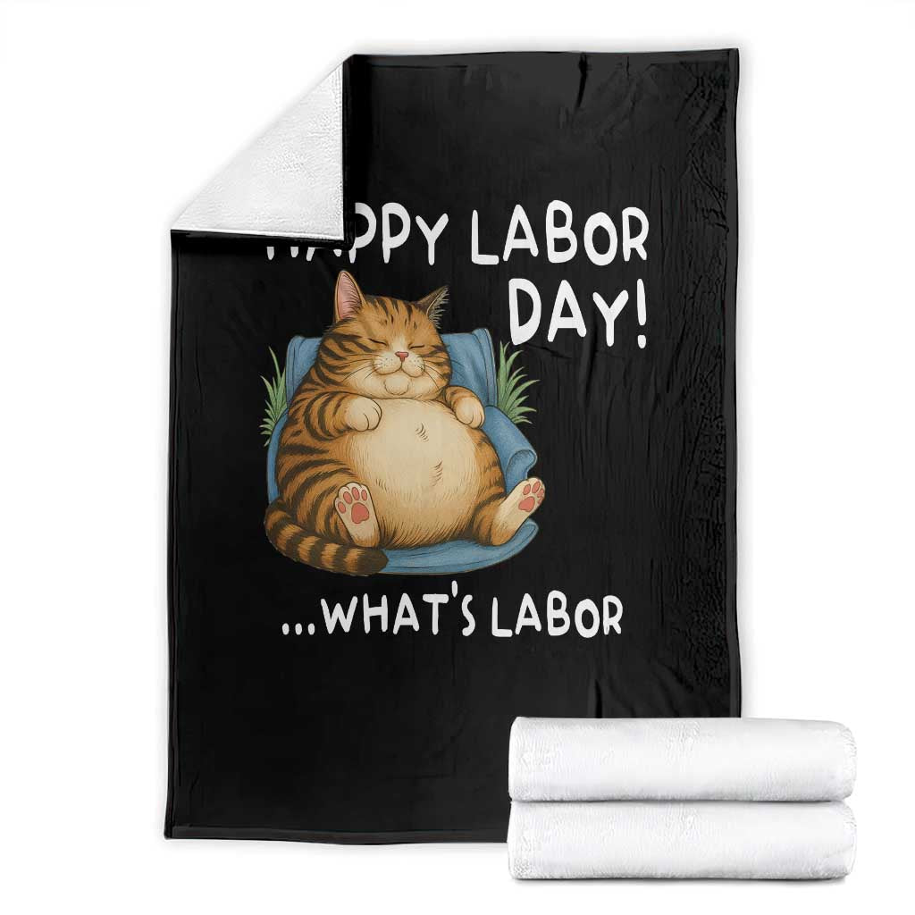 Funny Fat Cat Resting Lazy Cat Throw Blanket Happy Labor Day Whats Labor TS12 Black Print Your Wear