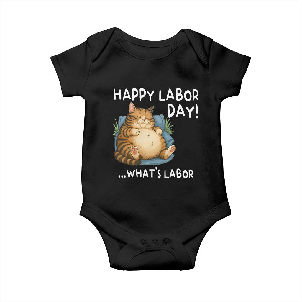 Funny Fat Cat Resting Lazy Cat Baby Onesie Happy Labor Day Whats Labor TS12 Black Print Your Wear