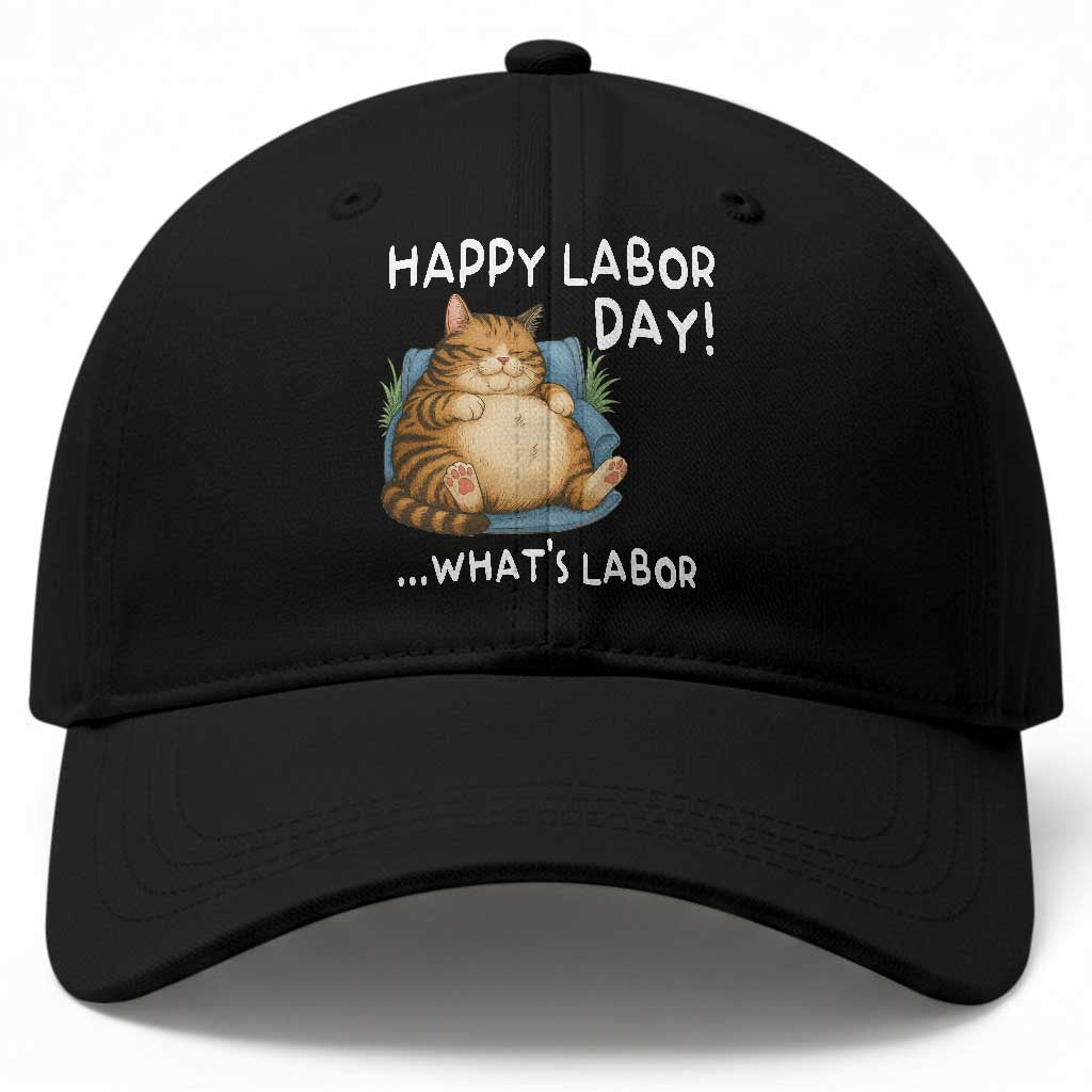 Funny Fat Cat Resting Lazy Cat Baseball Cap Happy Labor Day Whats Labor
