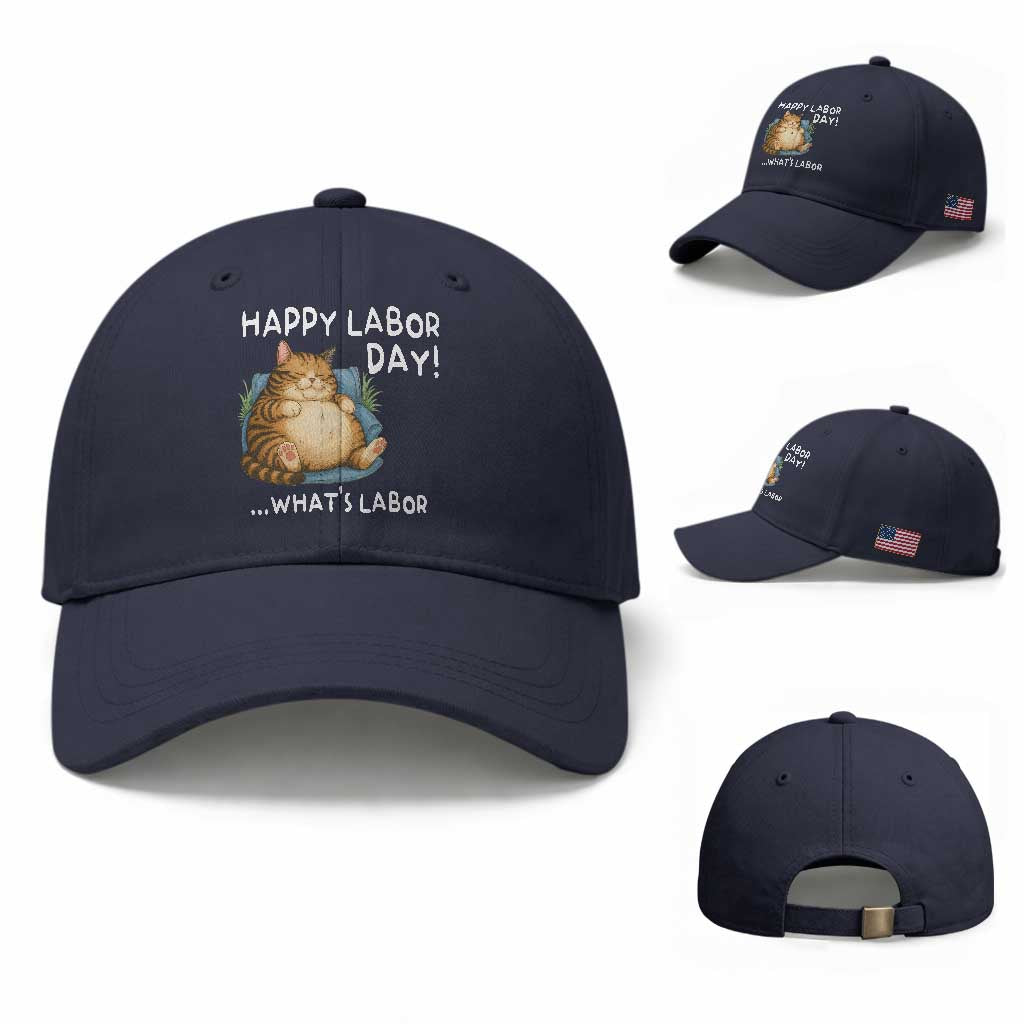 Funny Fat Cat Resting Lazy Cat Baseball Cap Happy Labor Day Whats Labor