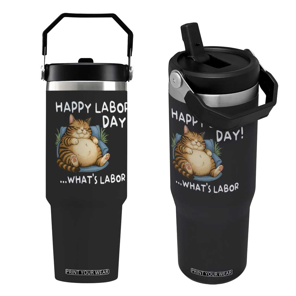 Funny Fat Cat Resting Lazy Cat Flip Straw Tumbler Happy Labor Day Whats Labor TS12 One Size: 30 oz Black Print Your Wear