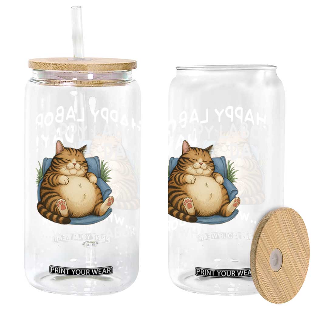 Funny Fat Cat Resting Lazy Cat Glass Can Happy Labor Day Whats Labor
