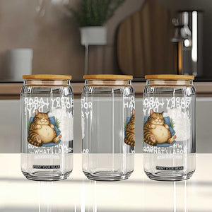 Funny Fat Cat Resting Lazy Cat Glass Can Happy Labor Day Whats Labor