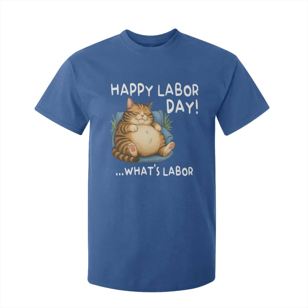 Funny Fat Cat Resting Lazy Cat T Shirt For Kid Happy Labor Day Whats Labor TS12 Royal Blue Print Your Wear