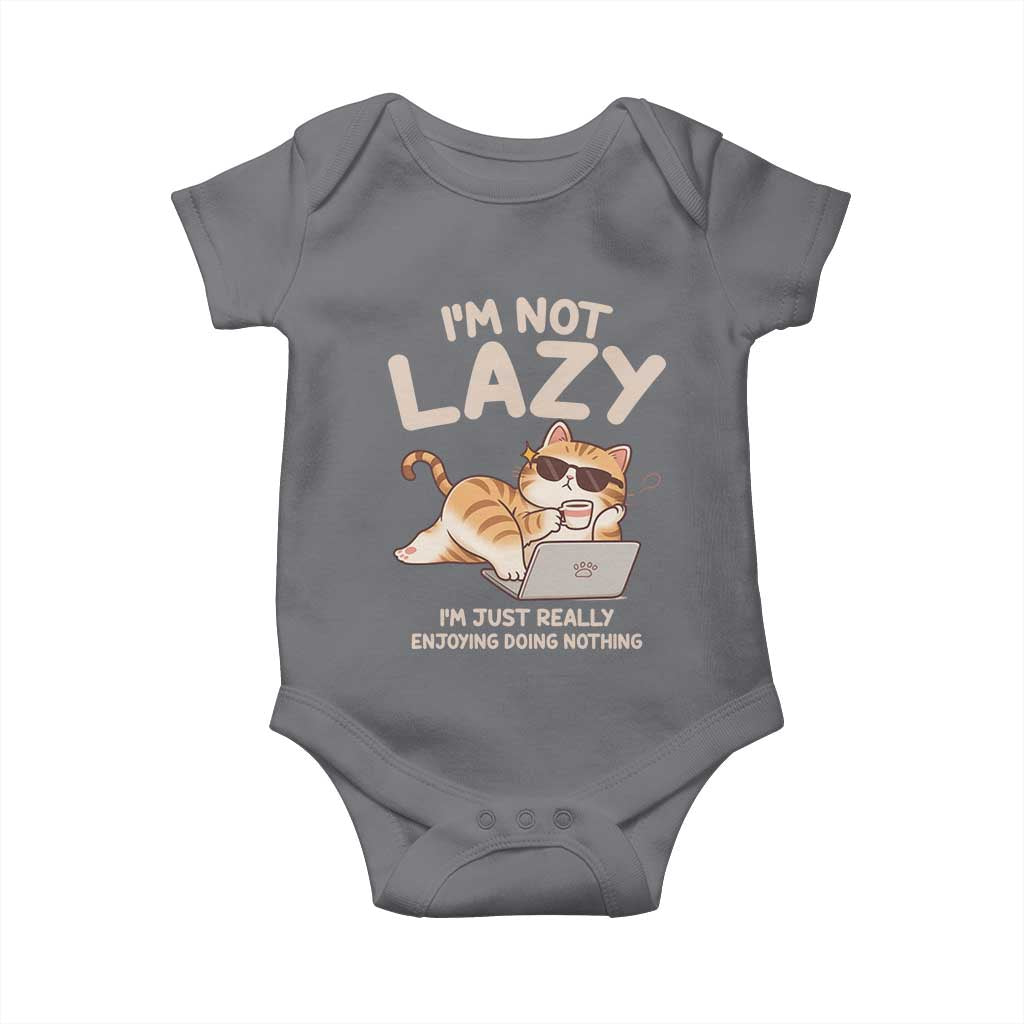 Funny Lazy Cat Baby Onesie I'm Not Lazy I'm Just Really Enjoying Doing Nothing TS12 Charcoal Print Your Wear