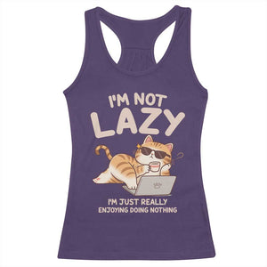 Funny Lazy Cat Racerback Tank Top I'm Not Lazy I'm Just Really Enjoying Doing Nothing TS12 Purple Print Your Wear