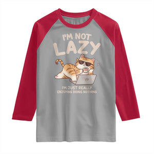 Funny Lazy Cat Raglan Shirt I'm Not Lazy I'm Just Really Enjoying Doing Nothing TS12 Sport Gray Red Print Your Wear