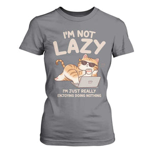 Funny Lazy Cat T Shirt For Women I'm Not Lazy I'm Just Really Enjoying Doing Nothing TS12 Charcoal Print Your Wear