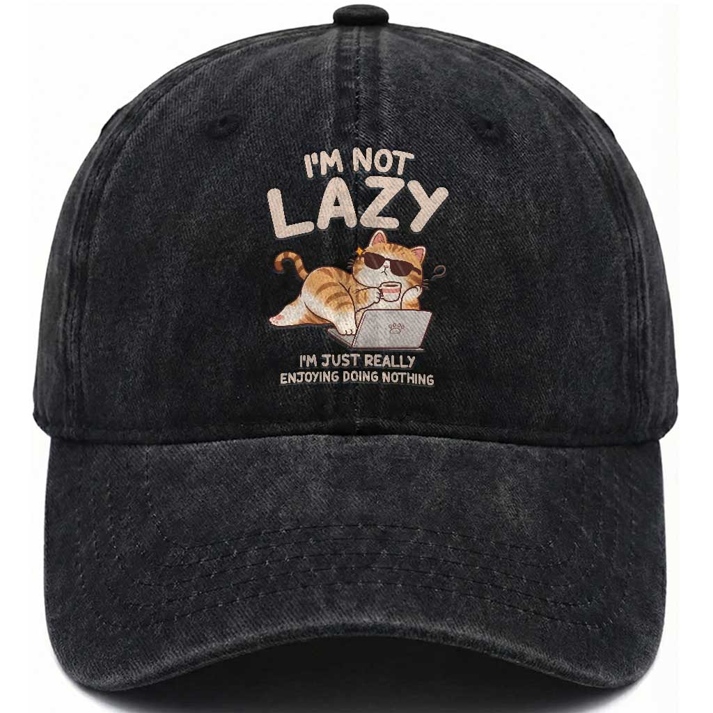 Funny Lazy Cat Washed Cotton Baseball Cap I'm Not Lazy I'm Just Really Enjoying Doing Nothing TS12 Print Your Wear
