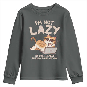 Funny Lazy Cat Youth Sweatshirt I'm Not Lazy I'm Just Really Enjoying Doing Nothing TS12 Dark Heather Print Your Wear