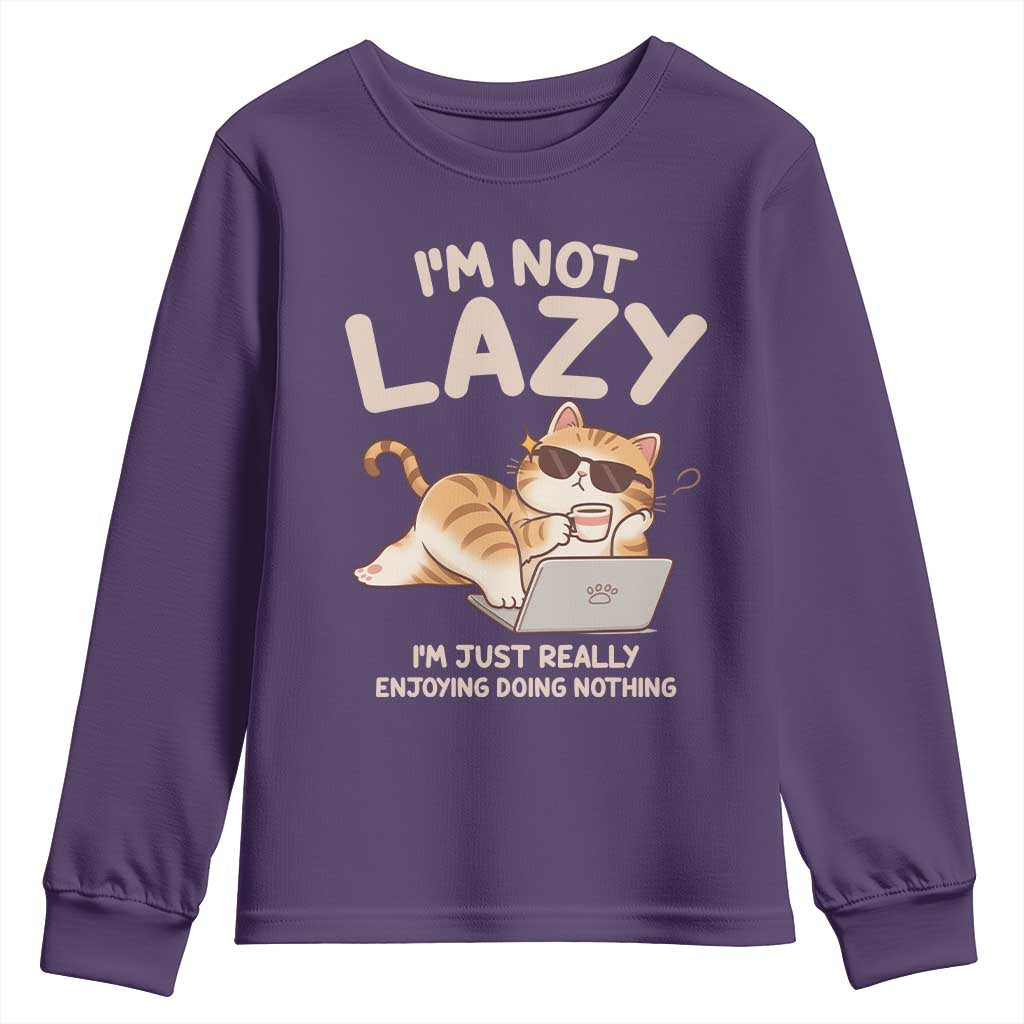 Funny Lazy Cat Youth Sweatshirt I'm Not Lazy I'm Just Really Enjoying Doing Nothing TS12 Purple Print Your Wear