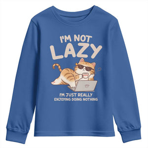 Funny Lazy Cat Youth Sweatshirt I'm Not Lazy I'm Just Really Enjoying Doing Nothing TS12 Royal Blue Print Your Wear