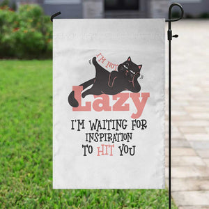 I Am Not Lazy I Am Waiting For Inspiration To Hit You Garden Flag Black Lazy Cat TS12 Print Your Wear