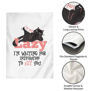 I Am Not Lazy I Am Waiting For Inspiration To Hit You Garden Flag Black Lazy Cat TS12 Print Your Wear
