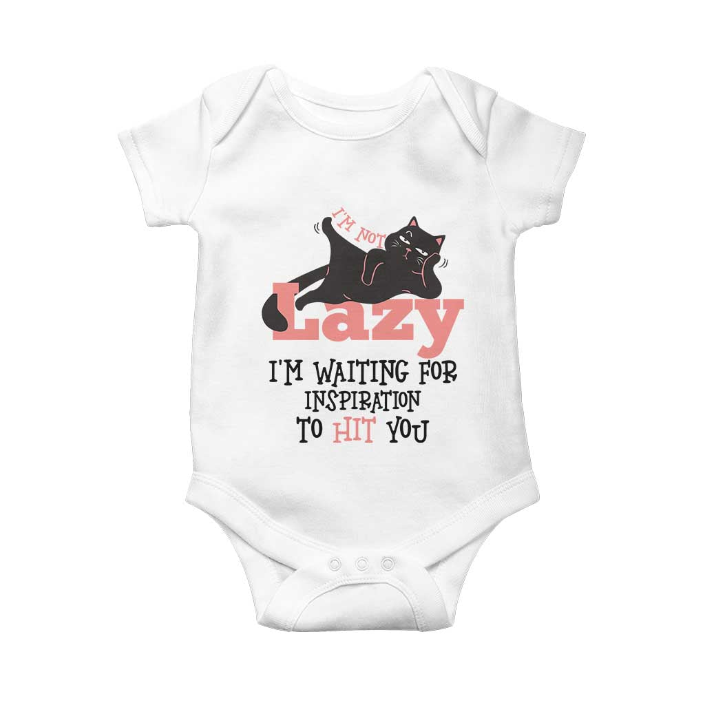 I Am Not Lazy I Am Waiting For Inspiration To Hit You Baby Onesie Black Lazy Cat TS12 White Print Your Wear