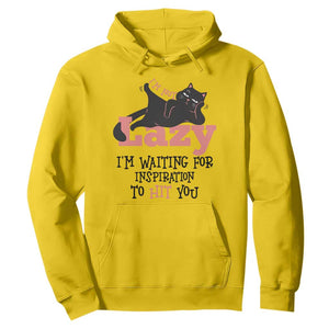 I Am Not Lazy I Am Waiting For Inspiration To Hit You Hoodie Black Lazy Cat TS12 Daisy Print Your Wear