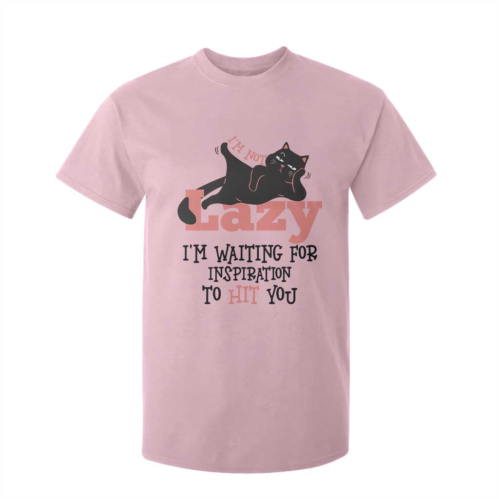 I Am Not Lazy I Am Waiting For Inspiration To Hit You T Shirt For Kid Black Lazy Cat TS12 Light Pink Print Your Wear