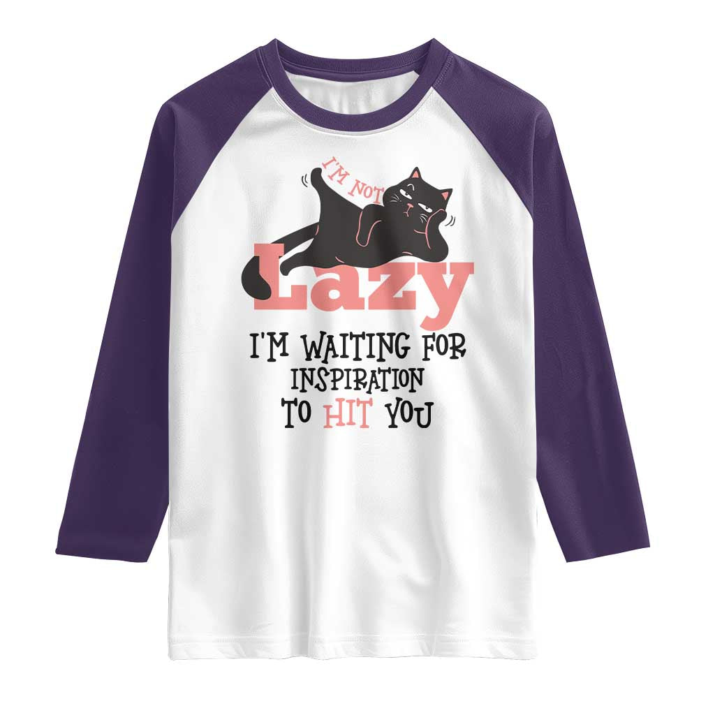 I Am Not Lazy I Am Waiting For Inspiration To Hit You Raglan Shirt Black Lazy Cat TS12 White Purple Print Your Wear
