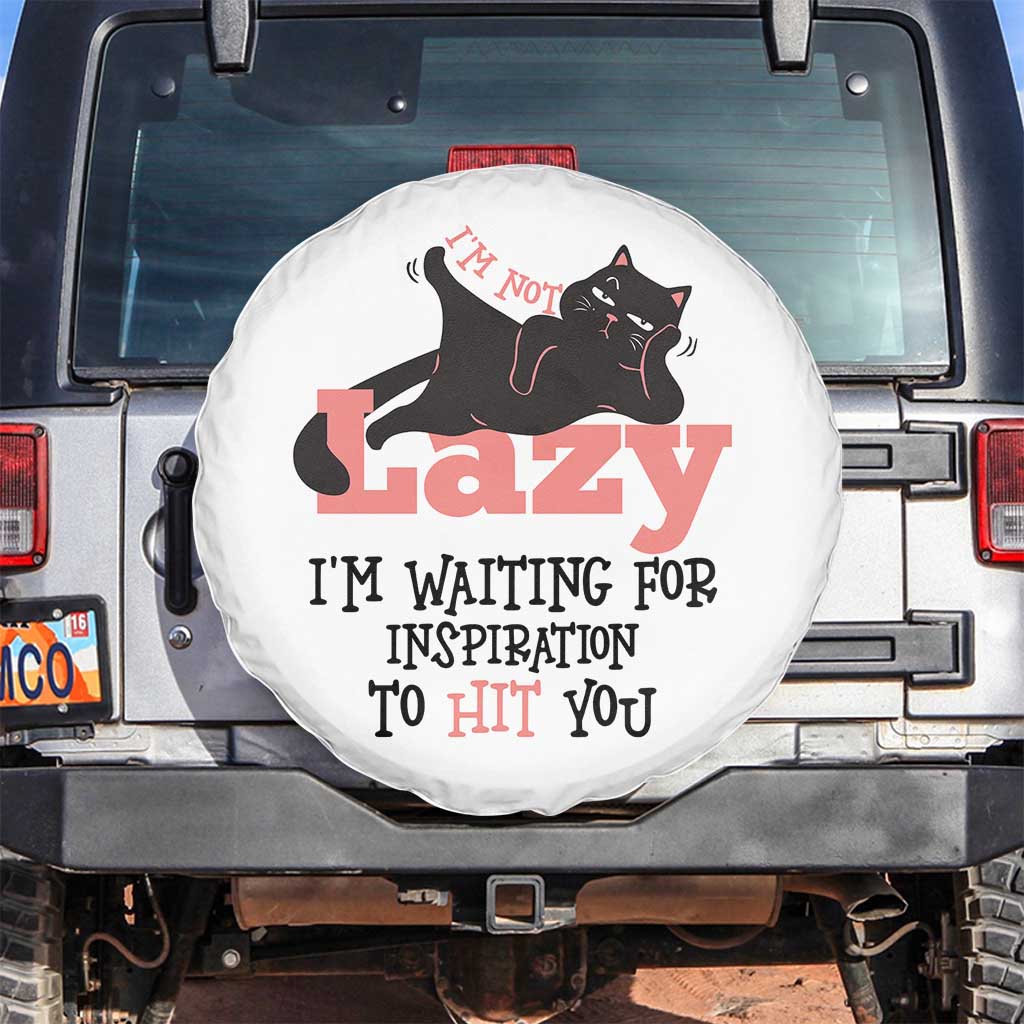 I Am Not Lazy I Am Waiting For Inspiration To Hit You Spare Tire Cover Black Lazy Cat TS12 No hole White Print Your Wear