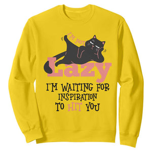 I Am Not Lazy I Am Waiting For Inspiration To Hit You Sweatshirt Black Lazy Cat TS12 Daisy Print Your Wear