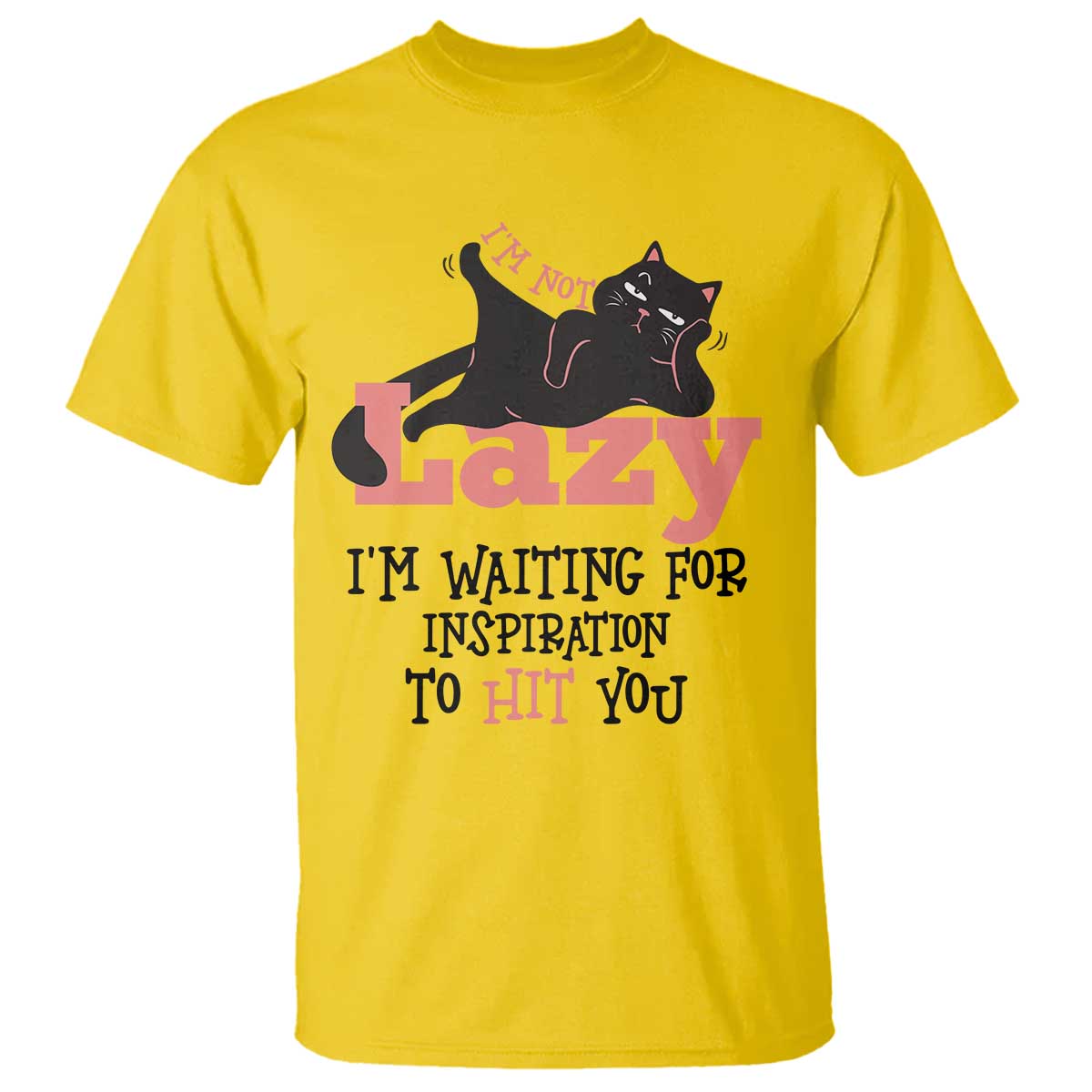 I Am Not Lazy I Am Waiting For Inspiration To Hit You T Shirt Black Lazy Cat TS12 Daisy Print Your Wear