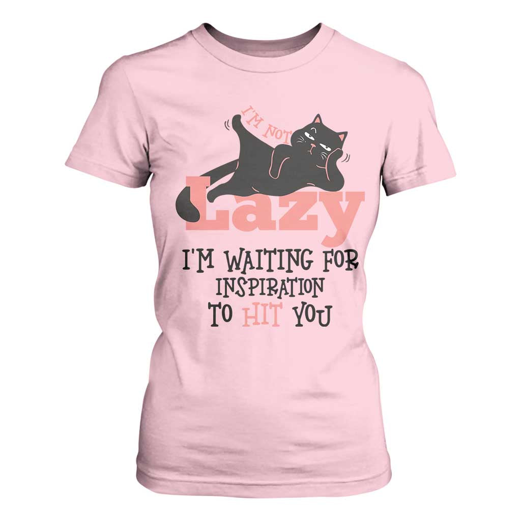 I Am Not Lazy I Am Waiting For Inspiration To Hit You T Shirt For Women Black Lazy Cat TS12 Light Pink Print Your Wear