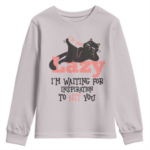 I Am Not Lazy I Am Waiting For Inspiration To Hit You Youth Sweatshirt Black Lazy Cat TS12 Ice Gray Print Your Wear