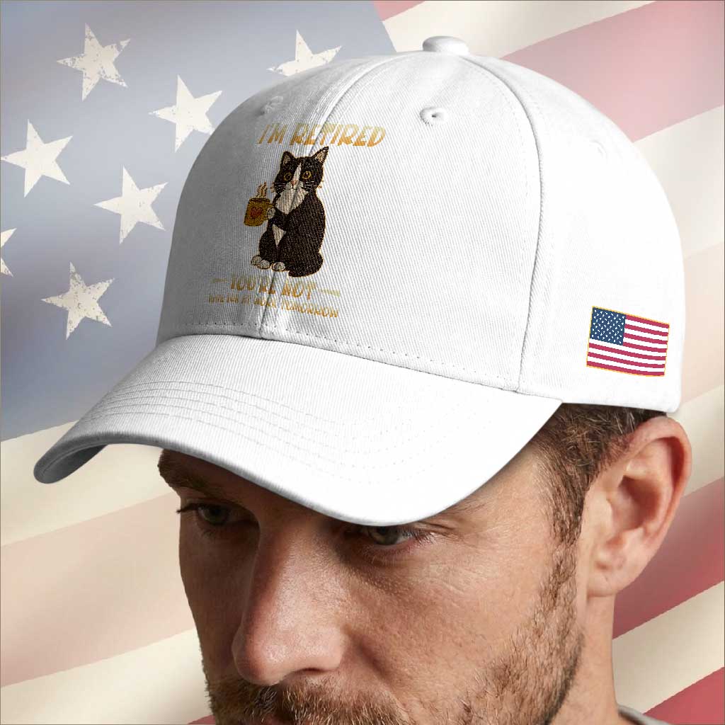 Funny I Am Retired You Are Not Have Fun At Work Tomorrow Baseball Cap Black Cat TS12 Print Your Wear