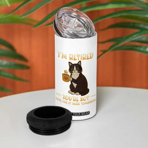 Funny I Am Retired You Are Not Have Fun At Work Tomorrow 4 in 1 Can Cooler Tumbler Black Cat TS12 Print Your Wear