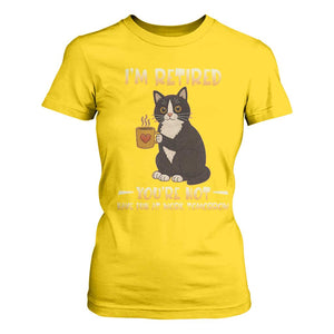 Funny I Am Retired You Are Not Have Fun At Work Tomorrow T Shirt For Women Black Cat TS12 Daisy Print Your Wear