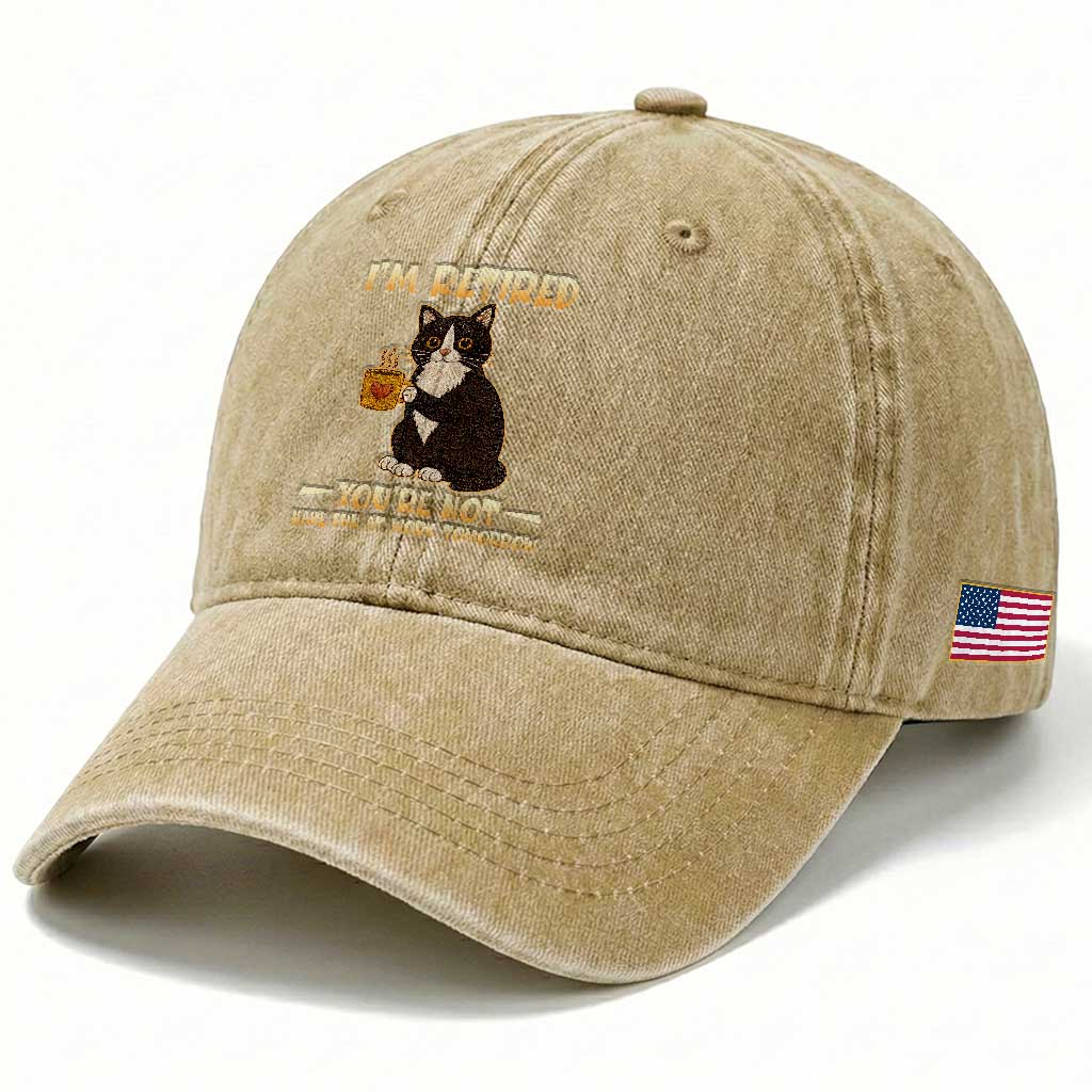 Funny I Am Retired You Are Not Have Fun At Work Tomorrow Washed Cotton Baseball Cap Black Cat TS12 Print Your Wear