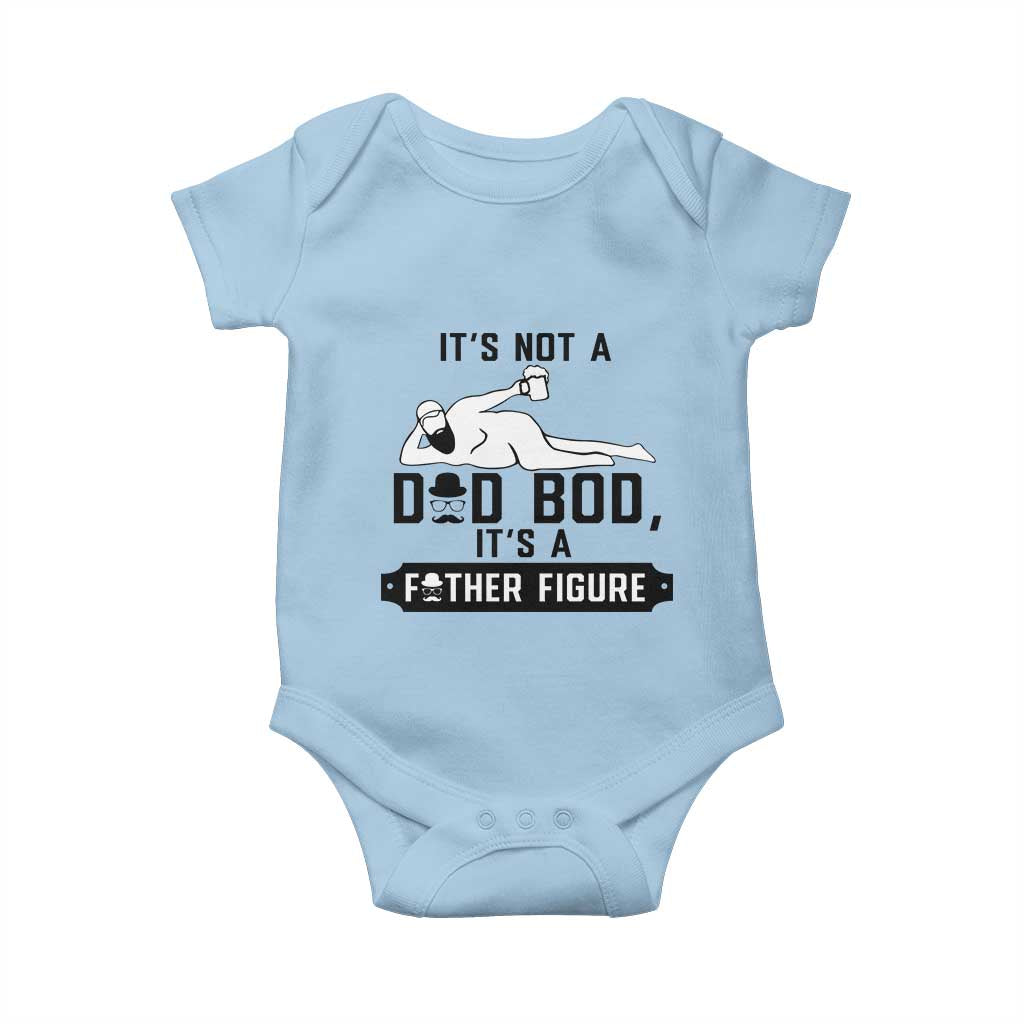 Funny Dad Baby Onesie It Is Not A Dad Bod It Is A Father Figure TS12 Light Blue Print Your Wear