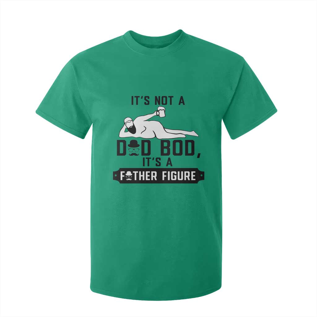 Funny Dad T Shirt For Kid It Is Not A Dad Bod It Is A Father Figure TS12 Irish Green Print Your Wear