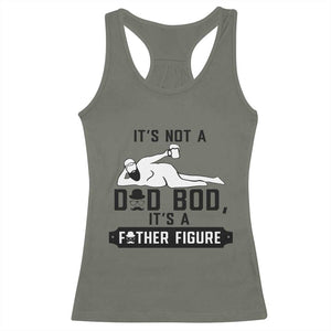 Funny Dad Racerback Tank Top It Is Not A Dad Bod It Is A Father Figure TS12 Military Green Print Your Wear