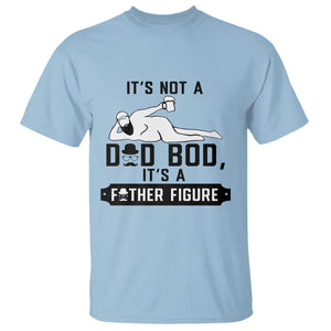 Funny Dad T Shirt It Is Not A Dad Bod It Is A Father Figure TS12 Light Blue Print Your Wear