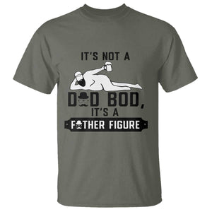 Funny Dad T Shirt It Is Not A Dad Bod It Is A Father Figure TS12 Military Green Print Your Wear